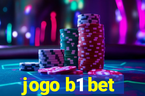 jogo b1 bet